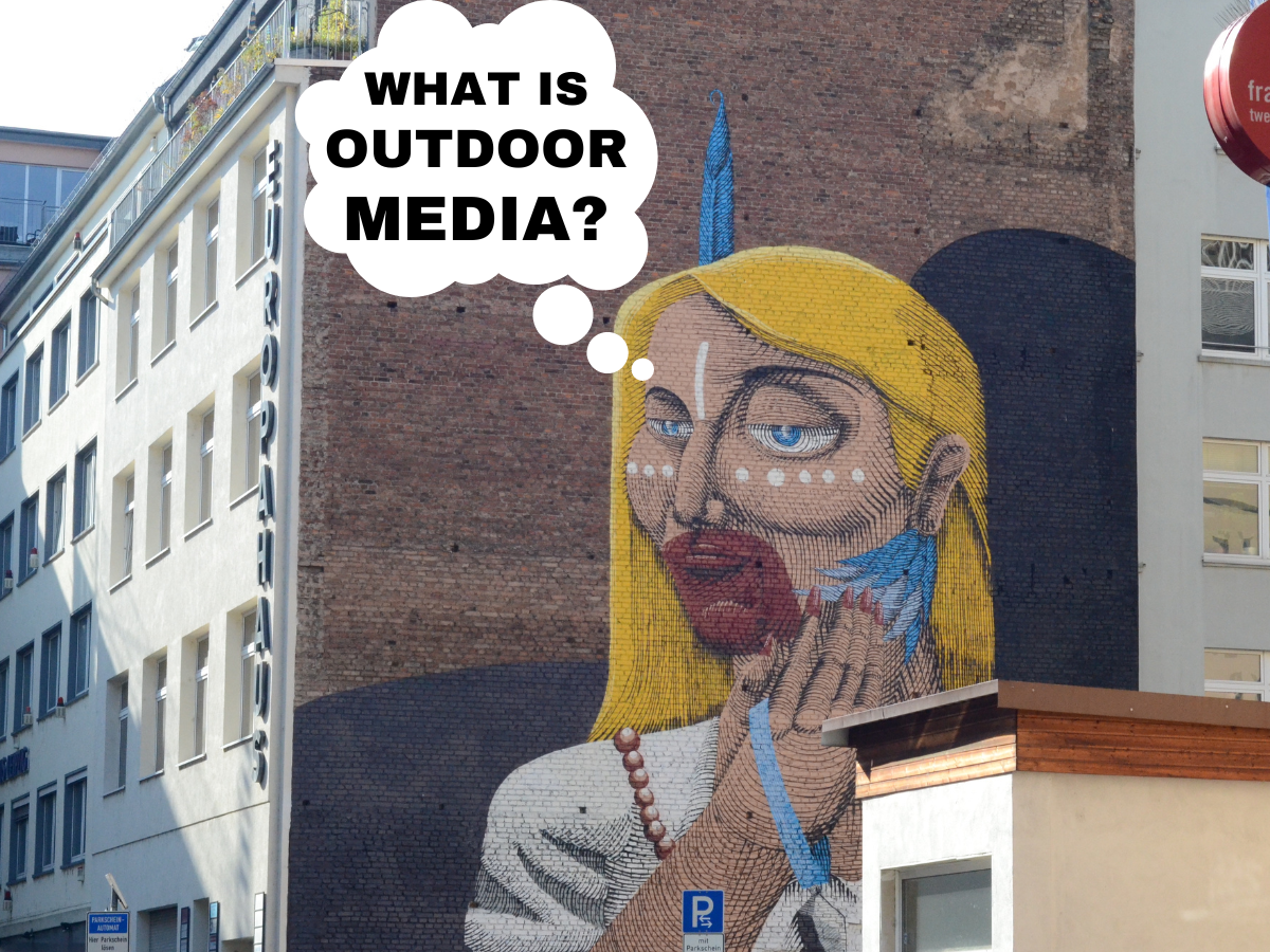 What is outdoor media outdoor ooh advertising bmedia